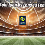 Prediksi Bola Lyon Vs Lens 13 Febuari 2023