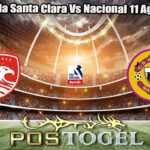Prediksi Bola Santa Clara Vs Nacional 11 Agustus 2026