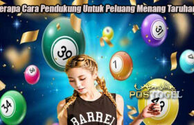 Beberapa Cara Pendukung Untuk Peluang Menang Taruhan 4D